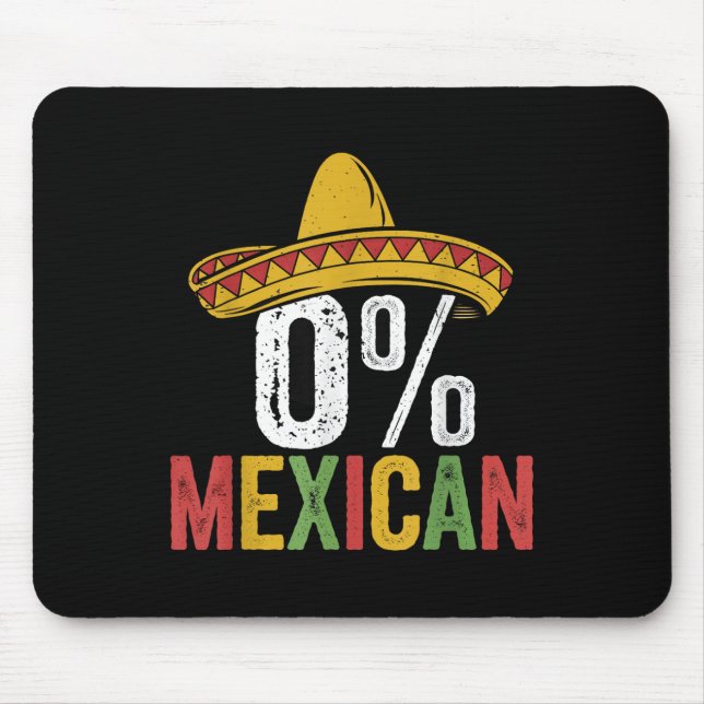 0% Mexican Cinco De Mayo Funny Sombrero Fiesta 5 D Mouse Pad (Front)