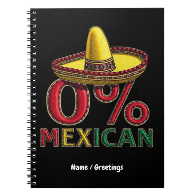  0% Mexican Funny Cinco De Mayo Hilarious  Notebook (Front)
