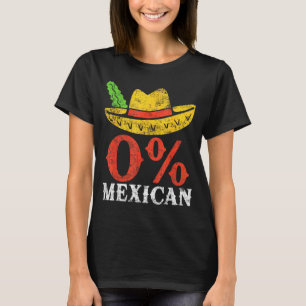0% mexican shirt funny men women cinco de mayo