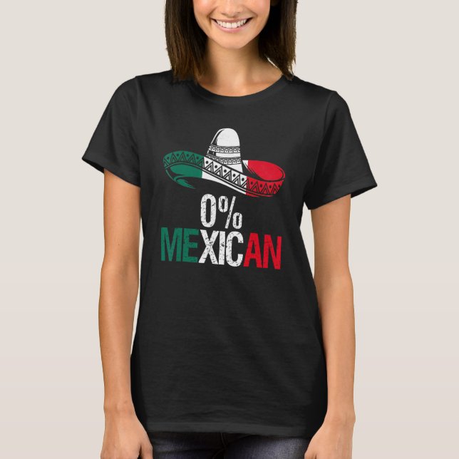 0 Mexican With Sombrero And Mustache For Cinco de  T-Shirt (Front)