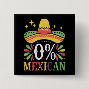 0% Mexican Zero Percent Funny Cinco De Mayo 15 Cm Square Badge