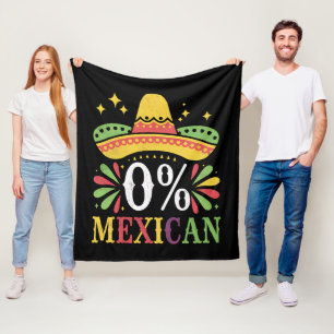 0% Mexican Zero Percent Funny Cinco De Mayo Fleece Blanket