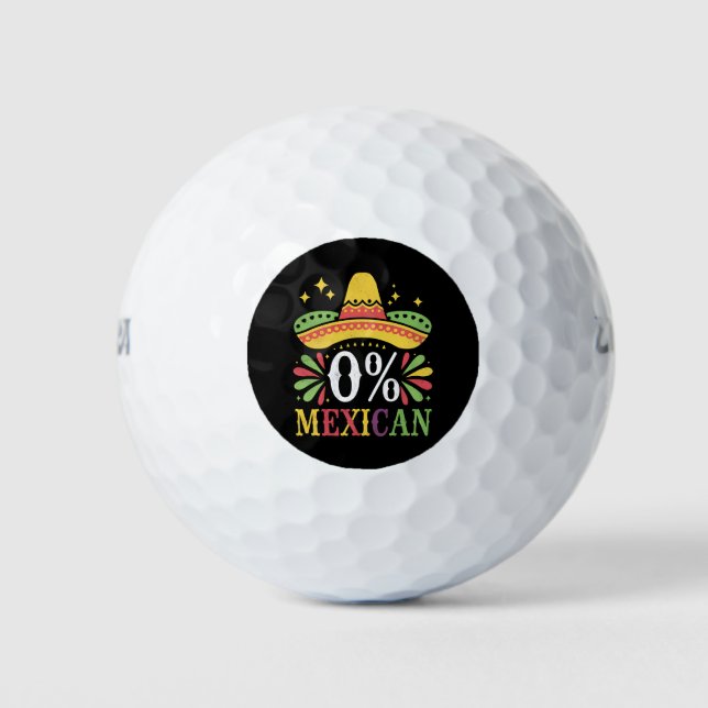 0% Mexican Zero Percent Funny Cinco De Mayo Golf Balls (Front)
