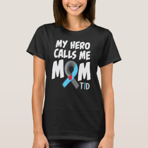 0 My Hero Calls Me Mum T1d Diabetic Type 1 Diabete T-Shirt