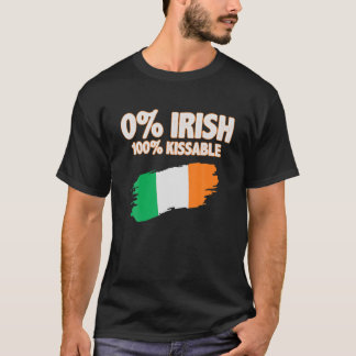 0 Percent Irish 100 Percent Kissable Irish Flag Pa T-Shirt