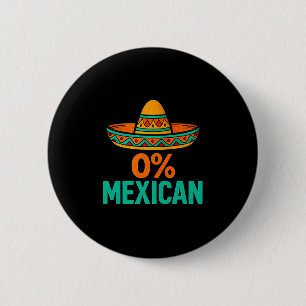 0 percent mexican funny cinco de mayo sombrero 6 cm round badge