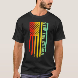 0 Stop The Stigma Mental Health Awareness 1 T-Shirt