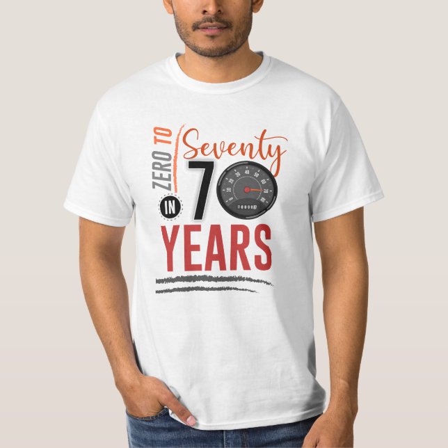 0 to 70 in 70 years birthday celebration T-Shirt (Front)