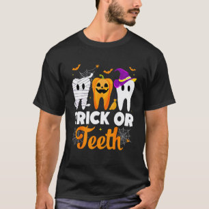 0 Trick Or Teeth Halloween Dentist T-Shirt