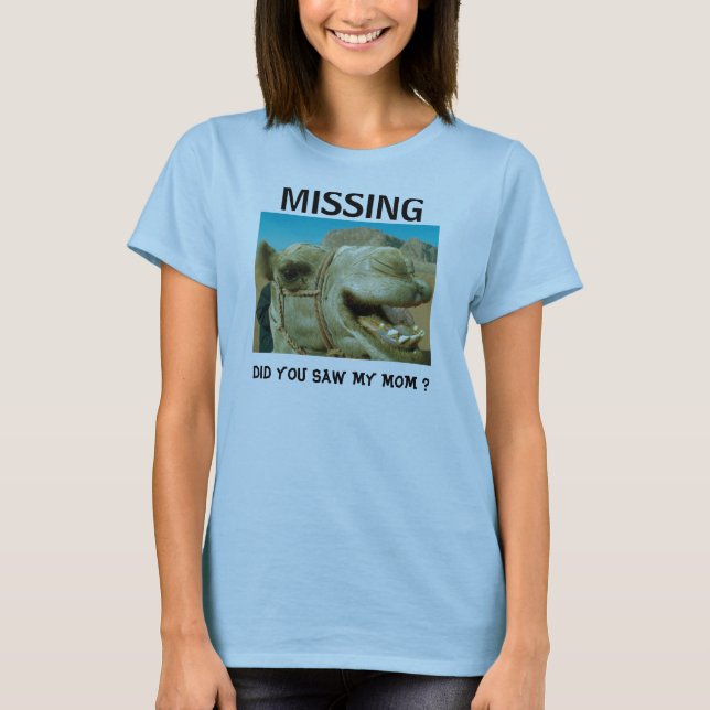 0A191236, DID YOU SAW MY MOM ?, MISSING T-Shirt (Front)