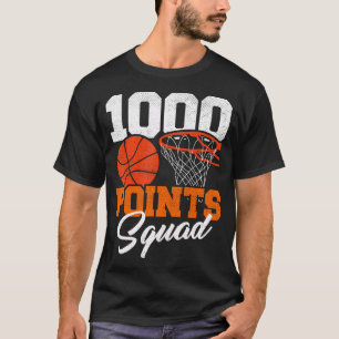 1000 Points Basketball Scorer Squad School Basketb T-Shirt