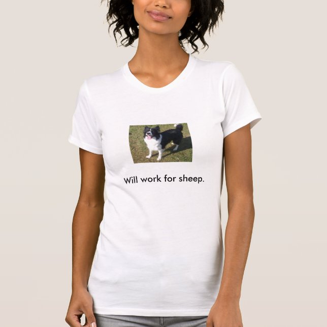 100_3334, Will work for sheep. T-Shirt (Front)