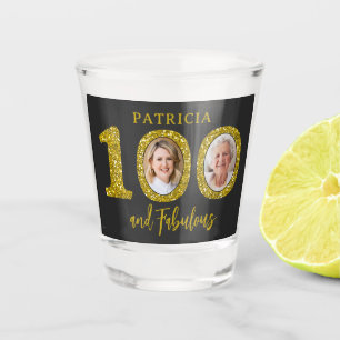 100 and Fabulous Photo Black Gold 100th Birthday   Shot Glass