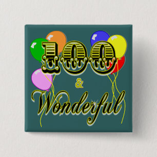 100 and Wonderful Birthday Gifts & Apparel 15 Cm Square Badge