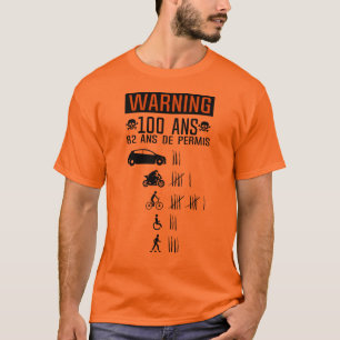 100_ans_birthday_driver_license_accident_renv T-Shirt