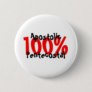 100% Apostolic Pentecostal 6 Cm Round Badge