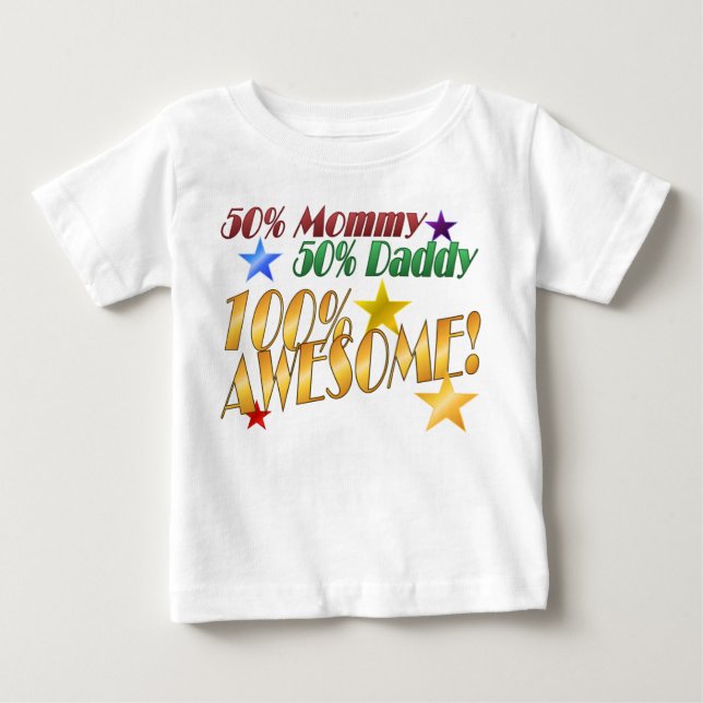 100% Awesome! Baby T-Shirt (Front)