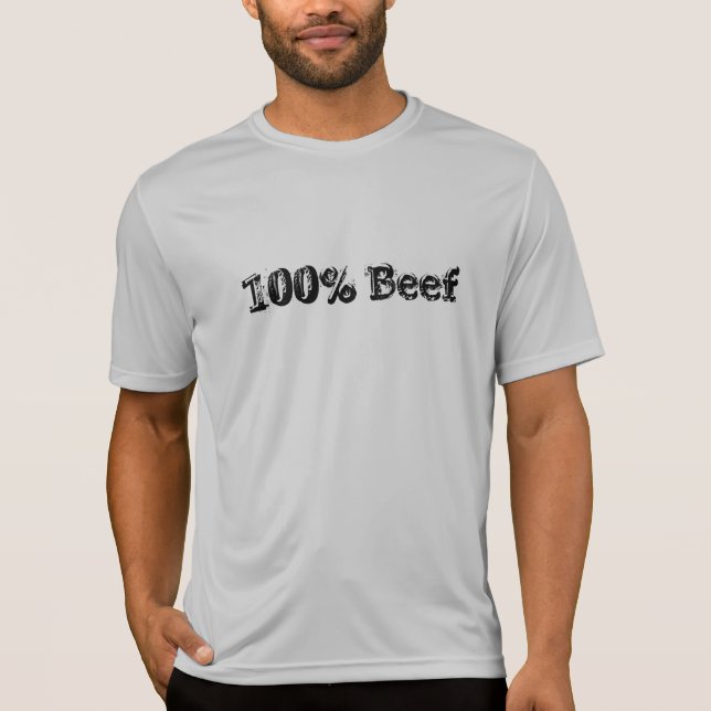 100% Beef T-Shirt (Front)