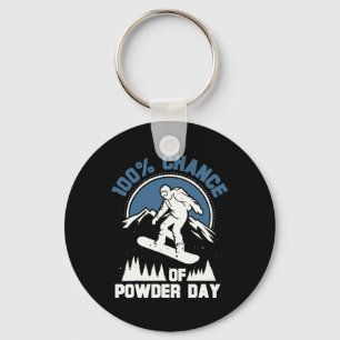 100% Chance Of Powder Day Funny Snowboarding  Key Ring