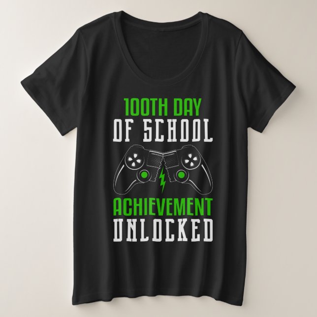 100 day of achievement unlocked  plus size T-Shirt (Design Front)