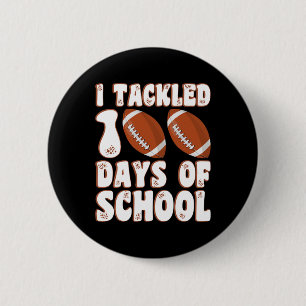 100 Day Of School I Tackled 100 Days Of School Boy 6 Cm Round Badge