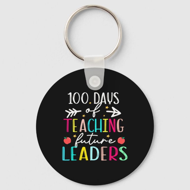 100 Day Of Teaching Future Leaders Fun 100 Days Of Key Ring (Front)
