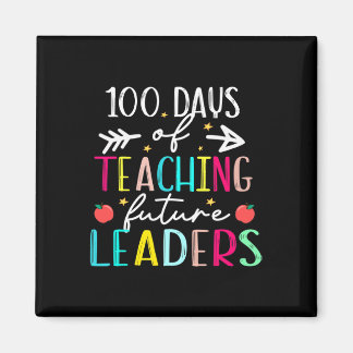 100 Day Of Teaching Future Leaders Fun 100 Days Of Magnet