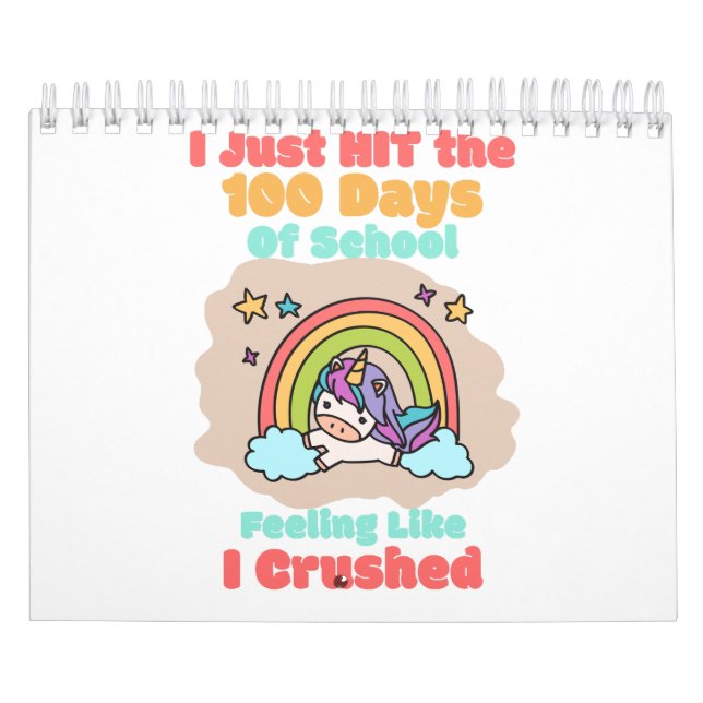 100 day School, I Just Hit and Crushed the 100 day Calendar (Cover)