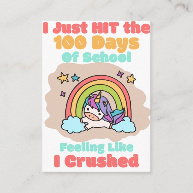 100 day School, I Just Hit and Crushed the 100 day Enclosure Card (Front)