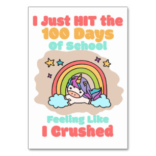 100 day School, I Just Hit and Crushed the 100 day Table Number