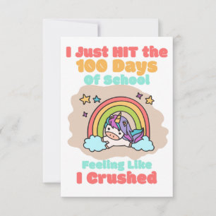 100 day School, I Just Hit and Crushed the 100 day Thank You Card