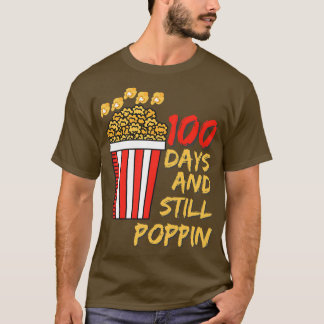 100 Days And Still Poppin 100th Day Of School T-Shirt