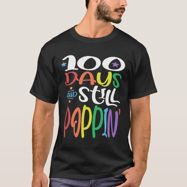 100 Days And Still Poppin 100th Day Of School T-Shirt (Front)