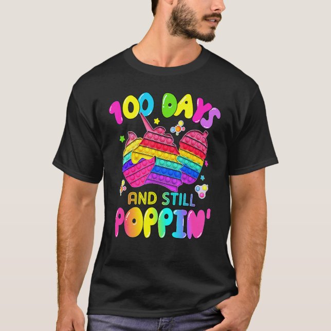 100 Days And Still Poppin' Happy 100th Day Of Scho T-Shirt (Front)