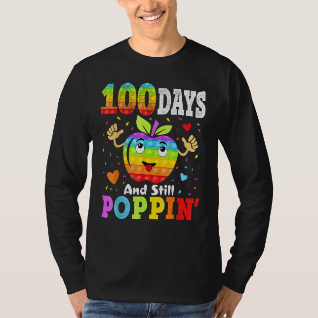 100 Days And Still POPPIN' Happy 100th Day of Scho T-Shirt (Front)