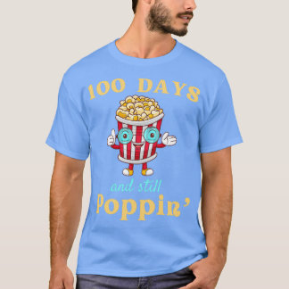 100 Days And Still Poppin Popcorn 100th Day 1 T-Shirt