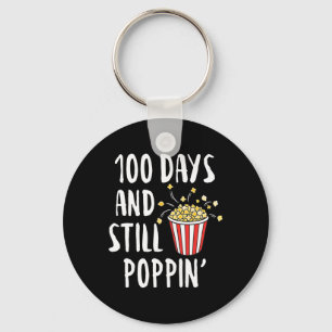 100 Days And Still Poppin Popcorn Kids 100th Day o Key Ring