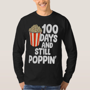 100 Days And Still Poppin Popcorn Kids 100th Day o T-Shirt