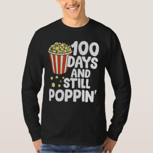 100 Days And Still Poppin Popcorn Kids 100th Day o T-Shirt