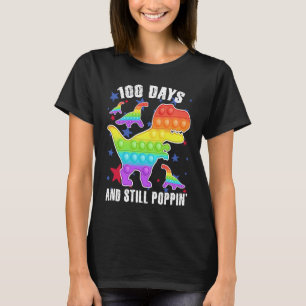 100 Days And Still Poppin  Rex 100 Days Of School T-Shirt