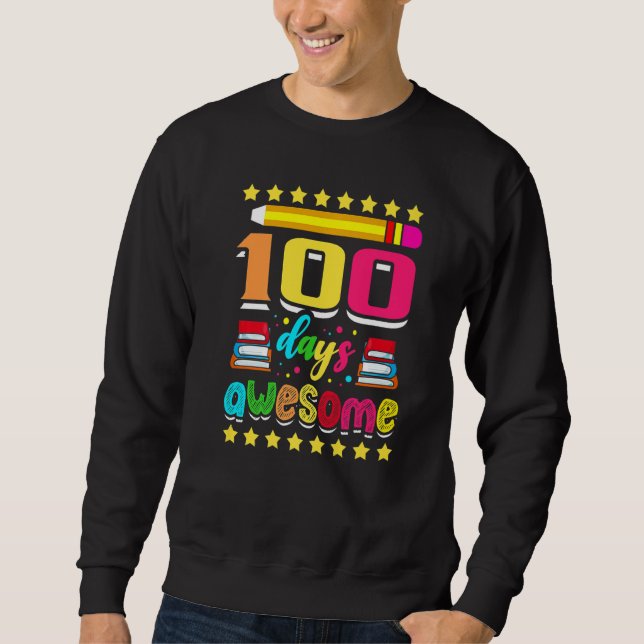 100 Days Awesome Colorful School Pencil Kids Study Sweatshirt (Front)