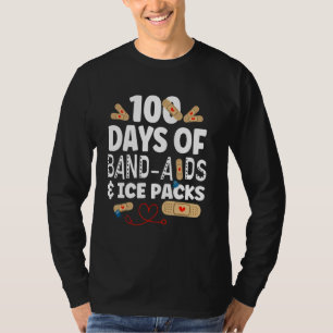 100 Days Band Aids & Ice Packs Nurse 100 Days Of S T-Shirt