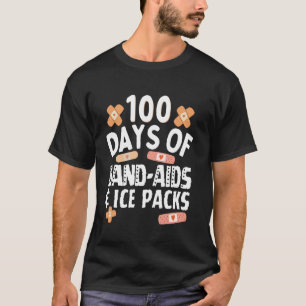 100 Days Band Aids & Ice Packs Nurse 100 Days Of S T-Shirt
