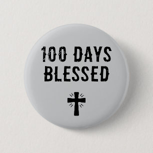 100 Days Blessed - 100th Day of School Christian 6 Cm Round Badge