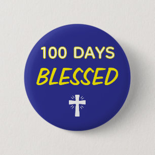 100 Days Blessed - Christian 100th Day of School  6 Cm Round Badge