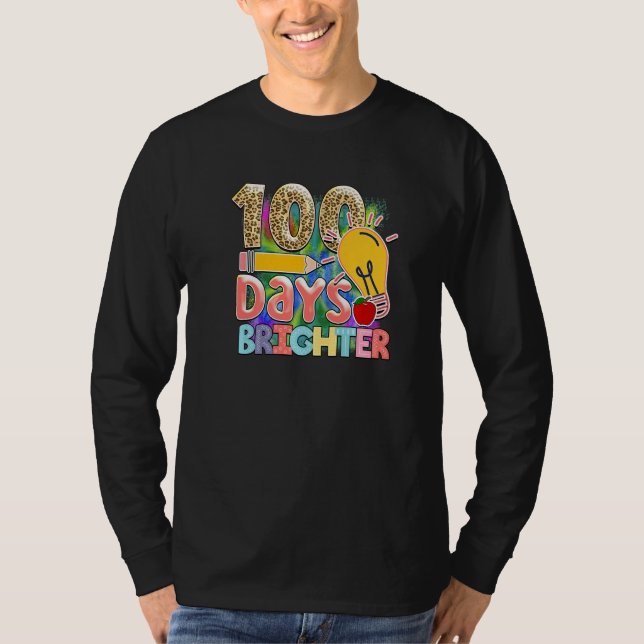 100 Days Bright  Student Teacher T-Shirt (Front)