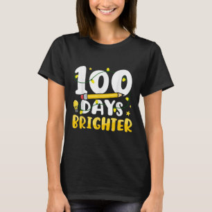100 Days Brighter 100th Day Of School 100 Days Of T-Shirt