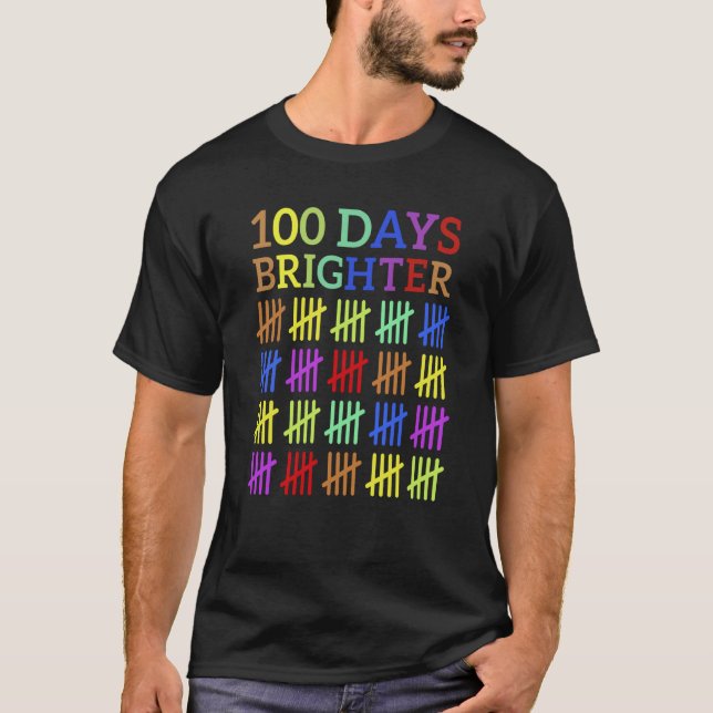 100 Days Brighter 100th Day of School or Kindergar T-Shirt (Front)