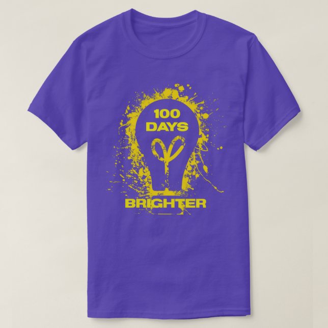 100 days brighter 13 T-Shirt (Design Front)