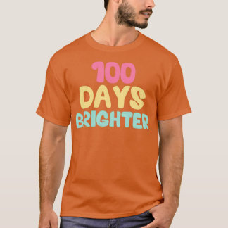 100 Days Brighter 18 T-Shirt